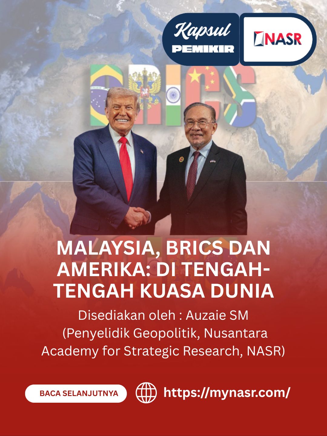 Malaysia, BRICS dan Amerika: Di Tengah-Tengah Kuasa Dunia